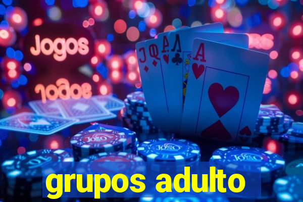 grupos adulto